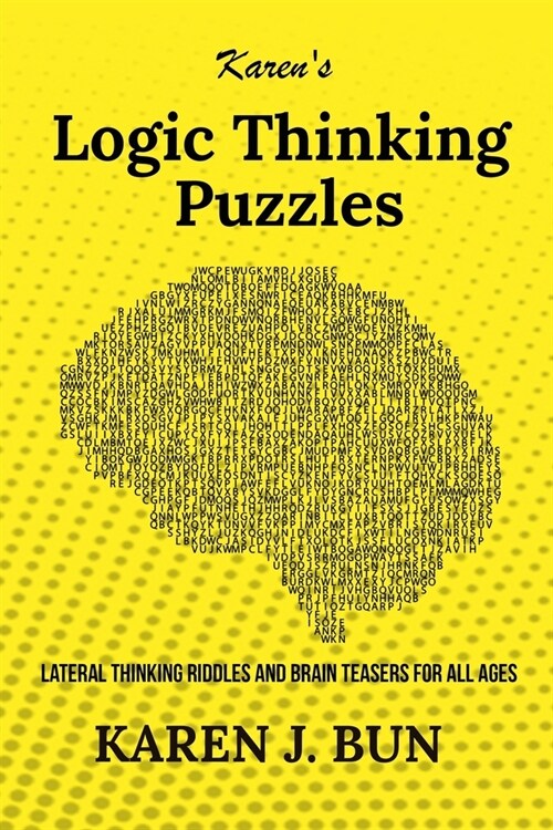 Karens Logic Thinking Puzzles: Lateral Thinking Riddles And Brain Teasers For All Ages (Paperback)