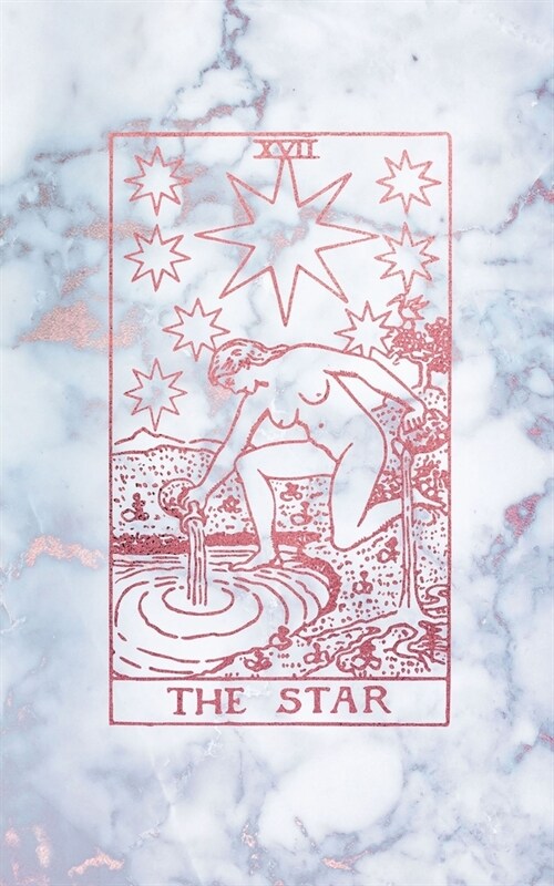 The Star: Tarot Card Journal, Radiant Moonstone, Marble and Rose Gold - College Ruled Tarot Card Notebook, 5 x 8 (Paperback)