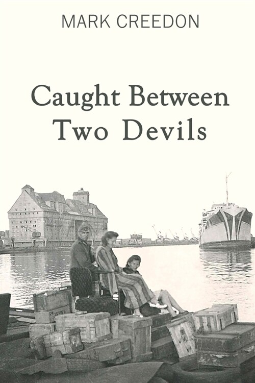 Caught Between Two Devils (Paperback)