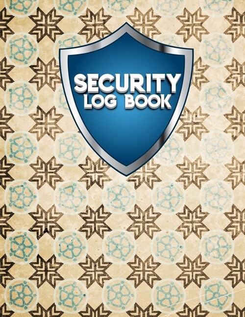 Security Log Book: Security Incident Log Book, Security Log Book Format, Security Log In, Security Login (Paperback)