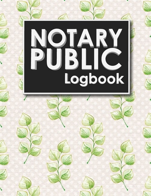 Notary Public Logbook: Notarial Journal, Notary Paper, Notary Journal Template, Notary Receipt Book, Hydrangea Flower Cover (Paperback)