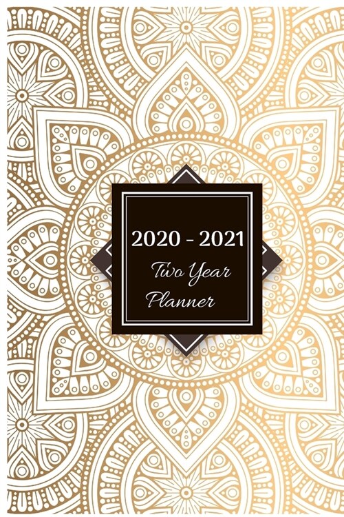 2020 -2021 Two Year Planner: Two Year Journal Planner Calendar 2020-2021 24 Months Agenda Schedule Organizer And For Personal Appointments Notebook (Paperback)