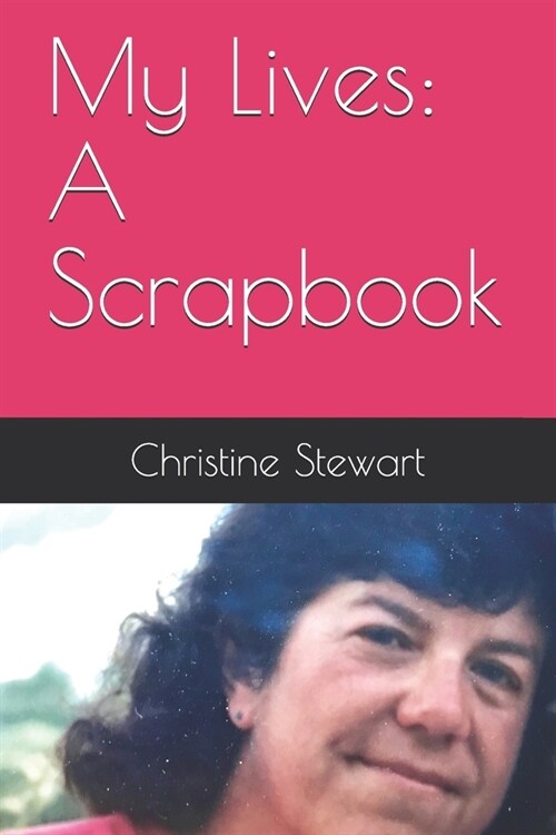 My Lives: A Scrapbook (Paperback)