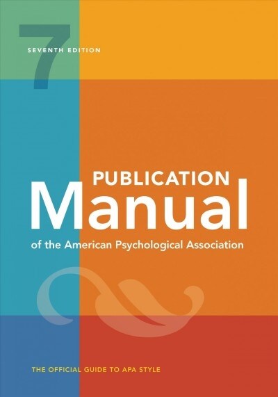 Publication Manual (Official) 7th Edition of the American Psychological Association (Hardcover, 7)