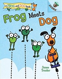 Frog Meets Dog: An Acorn Book (Library Binding)