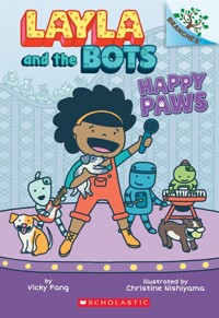 Layla and the Bots. 1, Happy Paws
