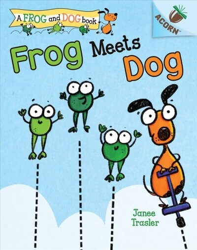 Frog Meets Dog: An Acorn Book (a Frog and Dog Book #1): Volume 1 (Hardcover)