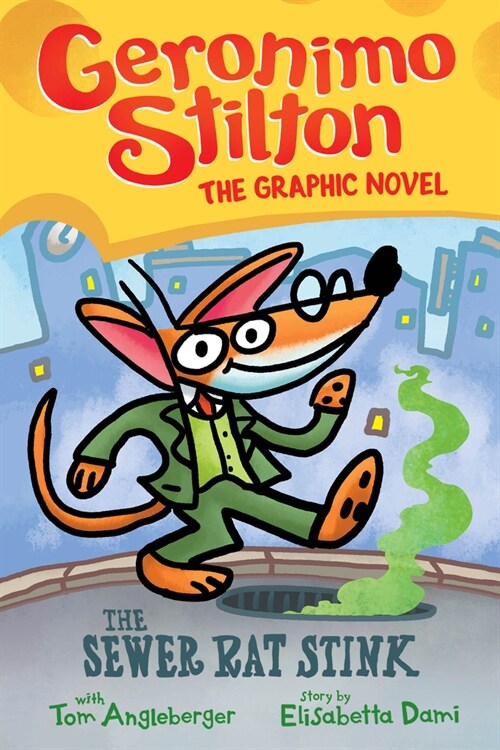 [중고] Geronimo Stilton Graphic Novel #1 : The Sewer Rat Stink (Hardcover)