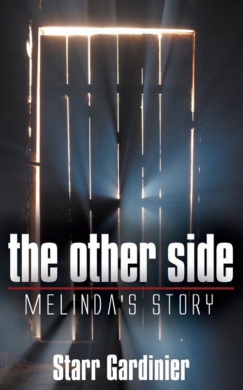 The Other Side: Melindas Story (Paperback)