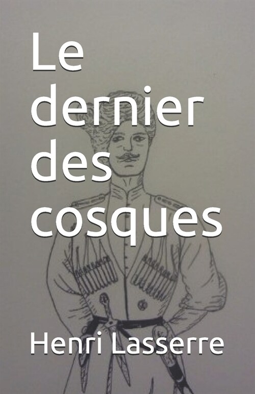 Le dernier des cosques (Paperback)