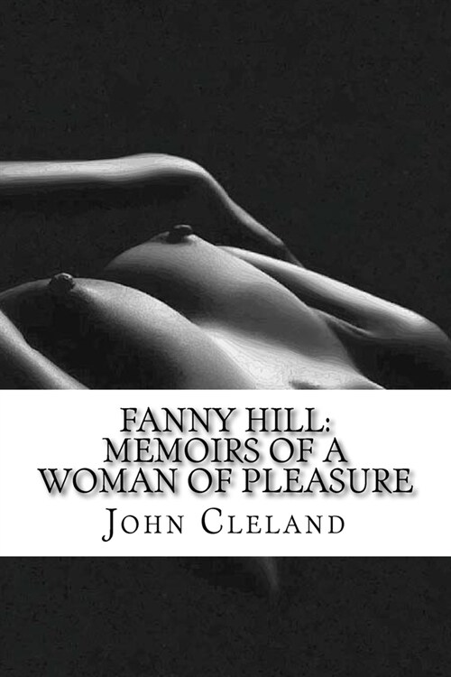 Fanny Hill: Memoirs of a Woman of Pleasure (Paperback)