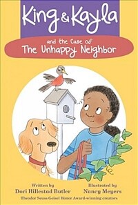 King & Kayla and the Case of the Unhappy Neighbor (Paperback)