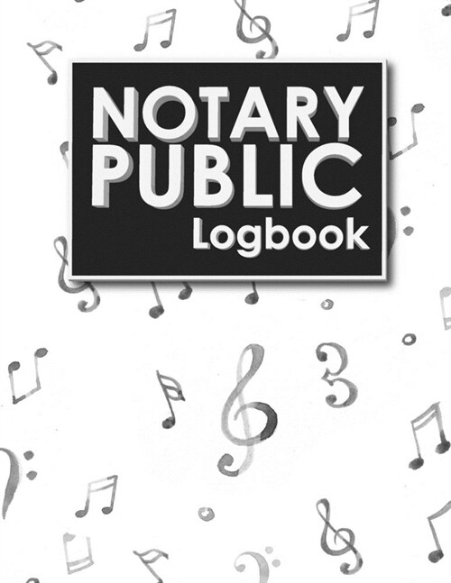 Notary Public Logbook: Notarial Journal, Notary Paper, Notary Journal Template, Notary Receipt Book, Music Lover Cover (Paperback)