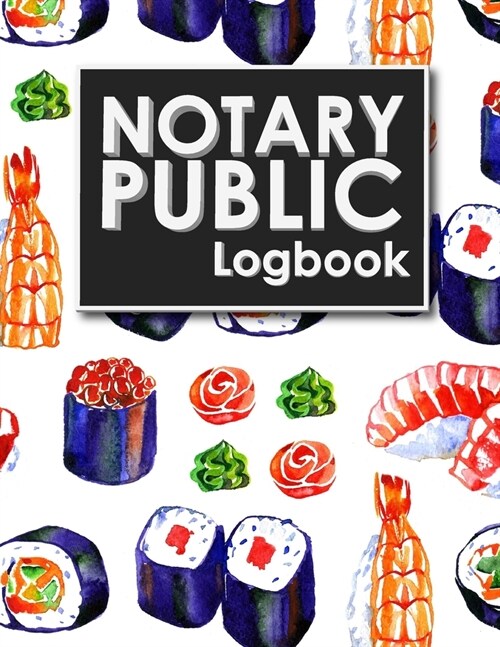 Notary Public Logbook: Notary Book Journal, Notary Public Journal Book, Notary Log Journal, Notary Records Journal: Notary Journal (Paperback)