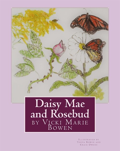 Daisy Mae and Rosebud (Paperback)