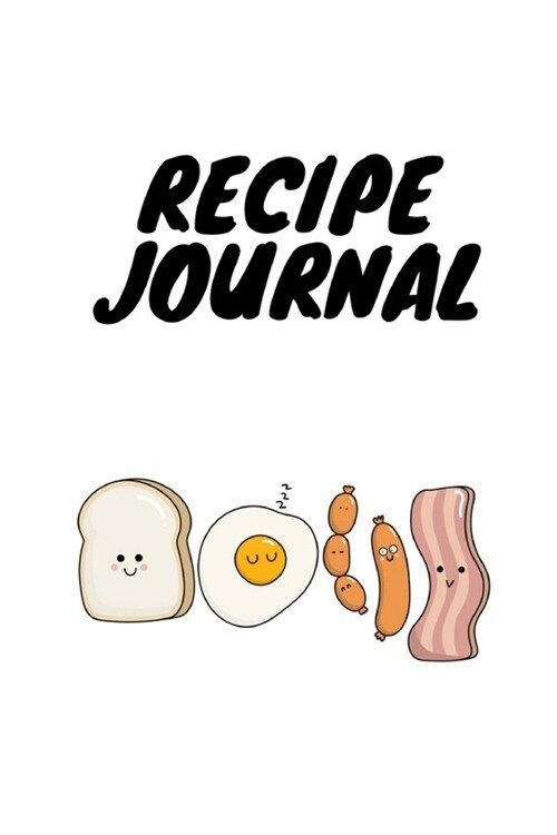Recipe Journal: Blank Receipe Journal To Writhe In Cookbook And Note Oreganizer 105 page, 6 x 9 (Paperback)