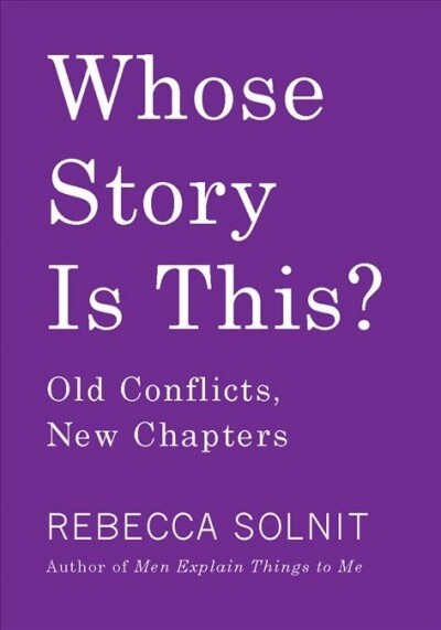 Whose Story Is This?: Old Conflicts, New Chapters (Hardcover)