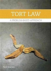 Torts: A Problem-Based Approach (Paperback)