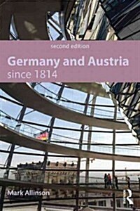 Germany and Austria since 1814 (Paperback, 2 ed)