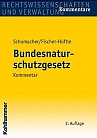Bundesnaturschutzgesetz: Kommentar (Hardcover, 2)