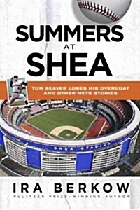 Summers at Shea (Paperback, None)