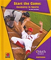 Start the Game: Geometry in Sports (Hardcover)