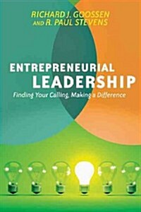 Entrepreneurial Leadership: Finding Your Calling, Making a Difference (Paperback)