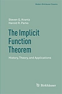 The Implicit Function Theorem: History, Theory, and Applications (Paperback, 2013)