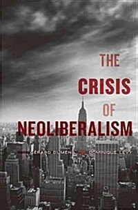 Crisis of Neoliberalism (Paperback)