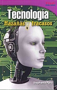 Tecnolog?: Haza?s Y Fracasos (Paperback, 2)