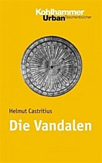 Die Vandalen: Etappen Einer Spurensuche (Paperback)