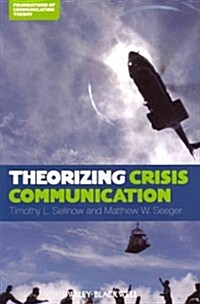 Theorizing Crisis Communicatio (Paperback)