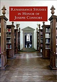 Renaissance Studies in Honor of Joseph Connors, Volumes 1 and 2 (Hardcover)