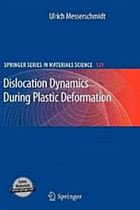 Dislocation Dynamics During Plastic Deformation (Paperback)