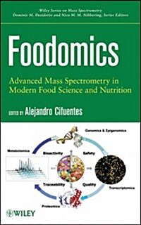 Foodomics: Advanced Mass Spectrometry in Modern Food Science and Nutrition (Hardcover)
