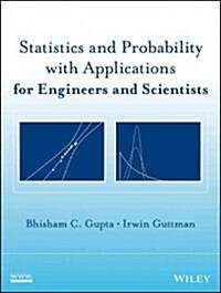 Statistics and Probability with Applications for Engineers and Scientists (Hardcover)
