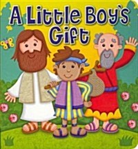 A Little Boys Gift (Board Book)