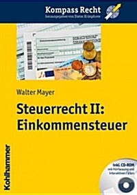 Steuerrecht II: Einkommensteuer (Paperback)