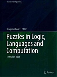 [중고] Puzzles in Logic, Languages and Computation: The Green Book (Hardcover, 2013)