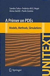 A Primer on Pdes: Models, Methods, Simulations (Paperback)