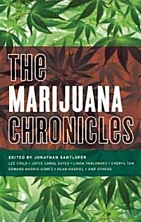 The Marijuana Chronicles (Paperback)