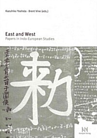 East and West: Papers in Indo-European Studies (Paperback)