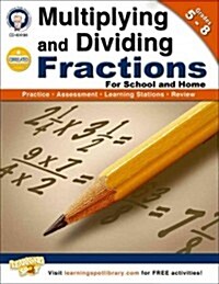 Multiplying and Dividing Fractions, Grades 5-8 (Paperback)