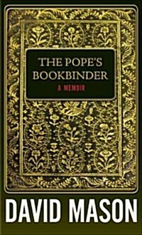 The Popes Bookbinder: A Memoir (Hardcover)