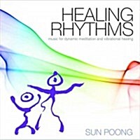 Healing Rhythms: Music for Dynamic Meditation and Vibrational Healing (Audio CD)