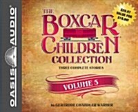 The Boxcar Children Collection Volume 5 (Library Edition): Snowbound Mystery, Tree House Mystery, Bicycle Mystery (Audio CD, Library)