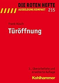 Turoffnung (Paperback, 3, 3., Uberarbeite)