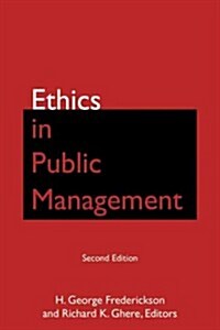 Ethics in Public Management (Paperback, 2 ed)