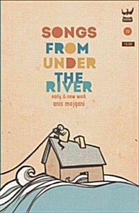 Songs From Under The River (Paperback)