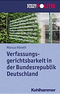 Verfassungsgerichtsbarkeit in Der Bundesrepublik Deutschland (Paperback)